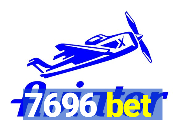 7696 bet